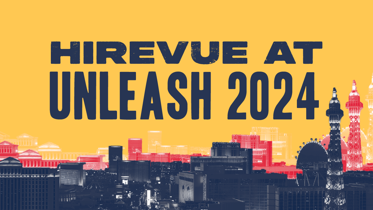 HireVue at Unleash 2024 AI in Hiring and Human Potential